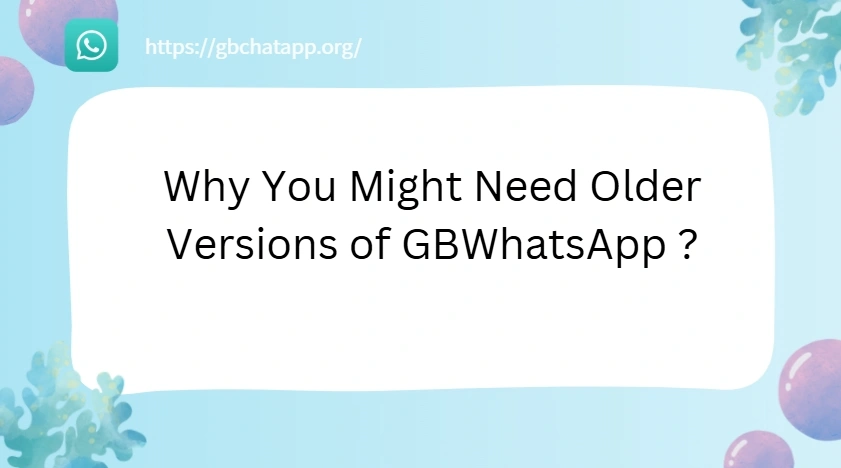 Older Versions of GBWhatsApp